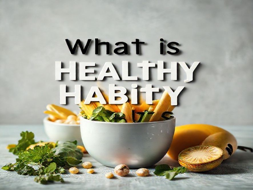 What is Healthy Habits